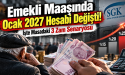 Emekli Maaşında Ocak 2027 Hesabı Değişti! İşte Masadaki 3 Zam Senaryosu