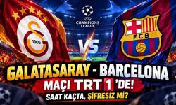 Galatasaray-Barcelona Maçı TRT 1'de! Saat Kaçta, Şifresiz Mi?
