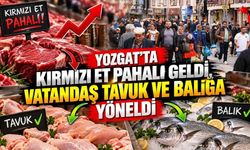 Yozgat’ta Kırmızı Et Pahalı Geldi, Vatandaş Tavuk ve Balığa Yöneldi