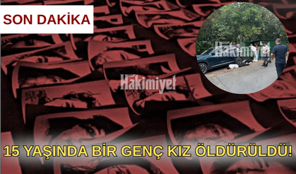 Son Dakika: 15 Yaşında Öldürülen Genç Kızın Olay Yerine Ait Görüntülerine Ulaşıldı!