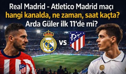 Real Madrid - Atletico Madrid Maçı Hangi Kanalda, Ne Zaman, Saat Kaçta? Arda Güler İlk 11’de mi?