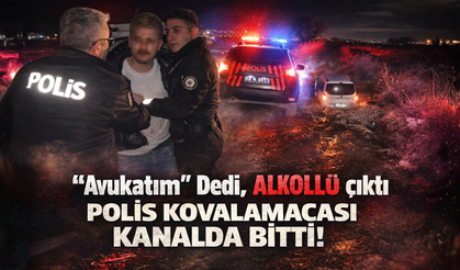 “Avukatım” Dedi, Alkollü Çıktı: Polis Kovalamacası Kanalda Bitti!