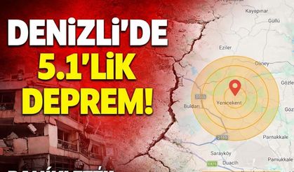 Denizli’de Korkutan Deprem! Buldan Yenicekent’te 5.1 Büyüklüğünde Sarsıntı