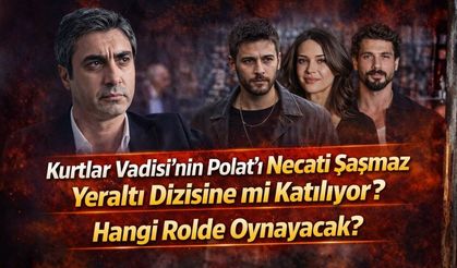 Kurtlar Vadisi'nin Polat'ı Necati Şaşmaz Yeraltı Dizisine mi Katılıyor? Necati Şaşmaz Hangi Rolde Oynayacak?