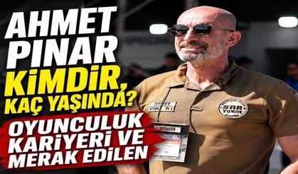 Ahmet Pınar Kimdir? Oyunculuk Kariyeri ve Merak Edilen