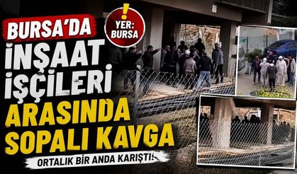 Bursa'da İnşaat İşçileri Arasında Sopalı Kavga