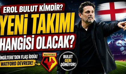 Erol Bulut Kimdir? Erol Bulut’un Yeni Takımı Hangisi Olacak?