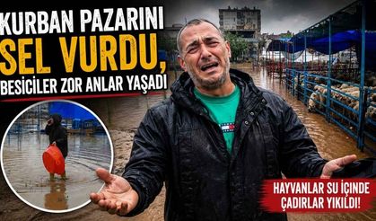 Kurban Pazarını Sel Vurdu, Besiciler Zor Anlar Yaşadı