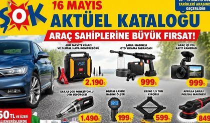 ŞOK 16 Mayıs Aktüel Kataloğu Yayınlandı: Araç Sahiplerine Büyük Fırsat