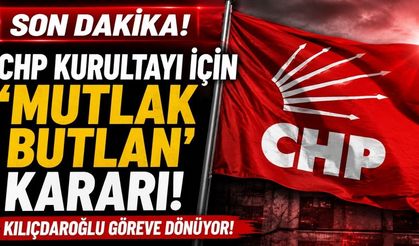 Son Dakika! CHP'nin Mutlak Butlan Kararı Açıklandı!