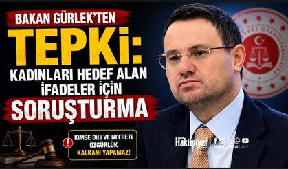 Bakan Gürlek'ten Tepki: Kadınları Hedef Alan İfadeler İçin Soruşturma