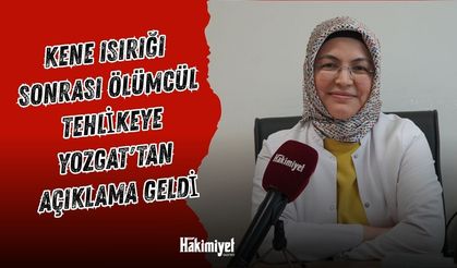 Kene Isırığı Sonrası Ölümcül Tehlikeye Yozgat'tan Açıklama Geldi