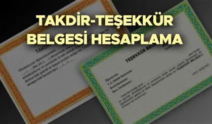 TAKDİR TEŞEKKÜR HESAPLAMA 2026 | Takdir ve Teşekkür Belgesi Kaç Puanla Alınır? (5-6-7-8-9-10-11-12. Sınıf)