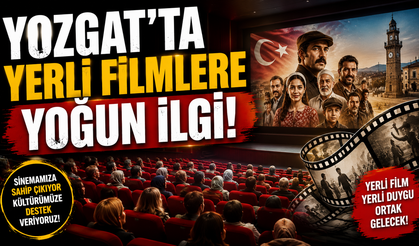 Yozgat'ta Yerli Filmlere Yoğun İlgi!