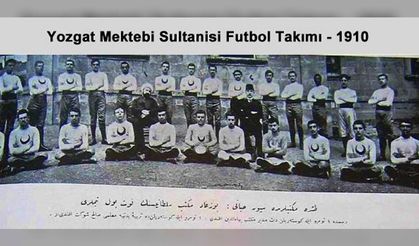 Anadolu'nun ilk futbol takımı Yozgat'ta kuruldu: Çanakkale'de yarım kalan maç