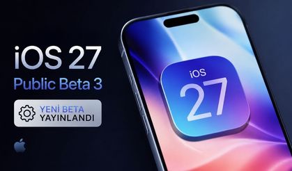 iOS 27 Public Beta 3 Yayınlandı! İşte Yenilikler