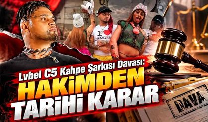 Lvbel C5 Kahpe Şarkısı Davası: Hakimden Tarihi Karar!