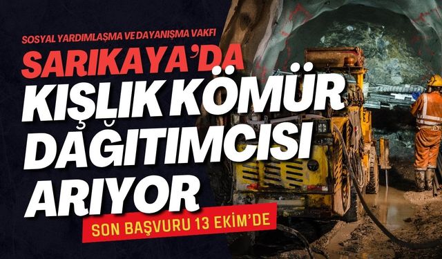 Sarıkaya’da Kömür Dağıtımı İçin İşçi Aranıyor: Son Başvuru 13 Ekim