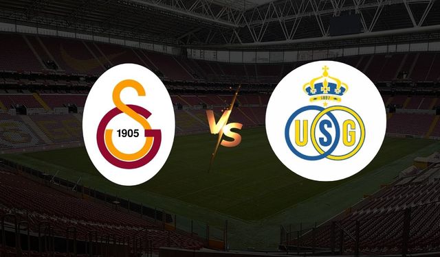 Galatasaray - Union SG maçı ne zaman, saat kaçta, hangi kanalda yayınlanacak?