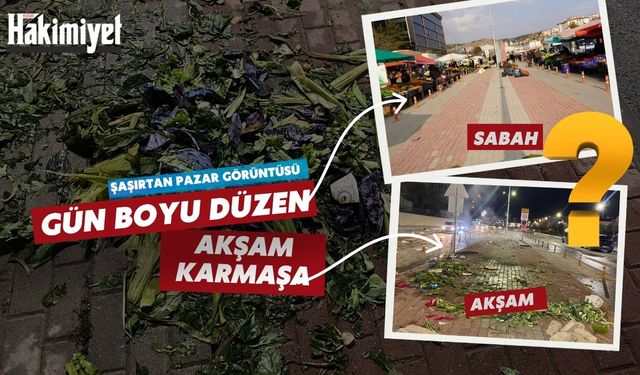 Yozgat Salı Pazarı’nda İki Farklı An: Sabah Düzenli, Akşam Dağınık
