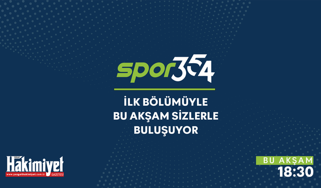 Spor354 Ekranlarda: İlk Bölümüyle Bu Akşam 18.30’da