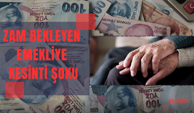 Zam Bekleyen Emekliye Kesinti Şoku: Yılbaşından İtibaren Yürürlükte!