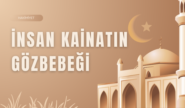 Yozgat Müftülüğü 12 Aralık Cuma Hutbesi: İnsan Kainatın Gözbebeği