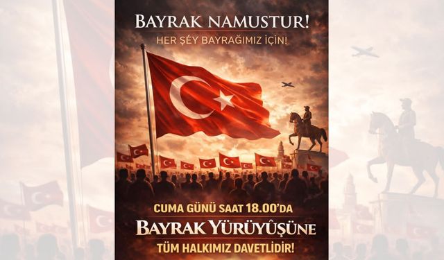 Yozgat’ta Bayrak Yürüyüşü Düzenlenecek