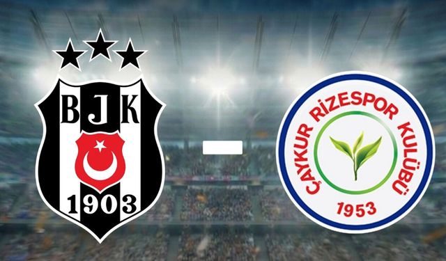CANLI YAYIN | Beşiktaş Rizespor Maçı canlı şifresiz maç linki
