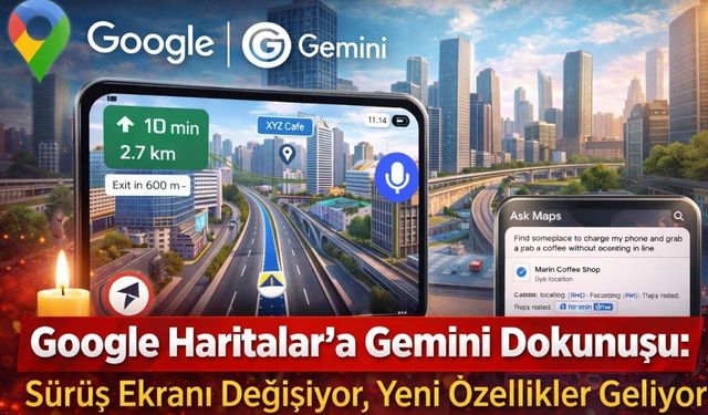 Google Haritalar Güncelleme Geliyor mu? Google Haritalar Yeni Özellikler Neler?