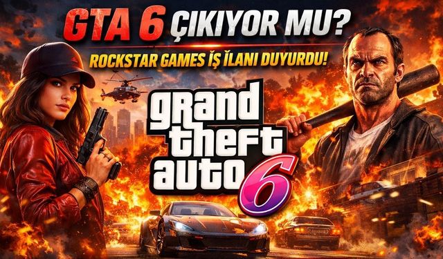 GTA 6 Çıkıyor mu? GTA 6 İçin Rockstar Games İş İlanı Duyurdu! GTA 6 Ne Zaman Çıkacak?