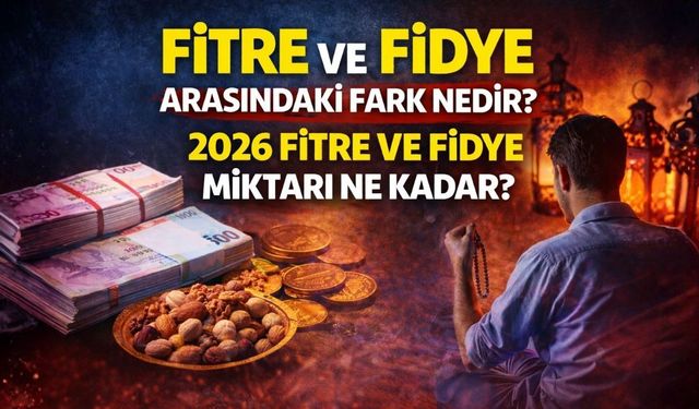 Fitre ve Fidye Arasındaki Fark Nedir? 2026 Fitre ve Fidye Miktarı Ne Kadar?