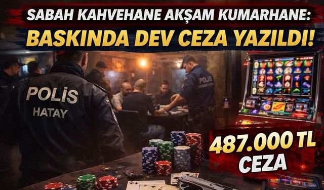 Sabah Kahvehane Akşam Kumarhane: Baskında Dev Ceza Yazıldı!