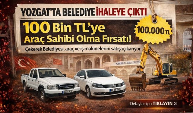 Yozgat'ta Belediye İhaleye Çıktı 100 bin TL'ye Araç Sahibi Olma Fırsatı