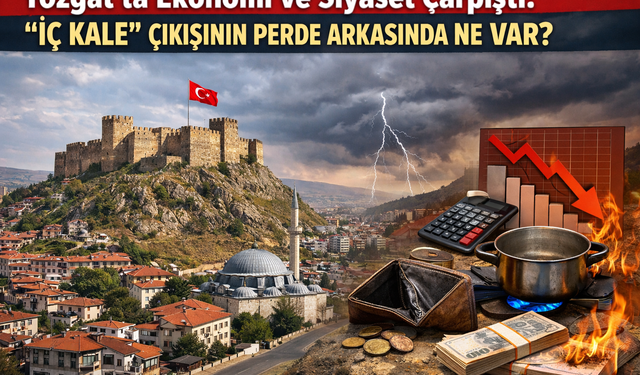 Yozgat'ta Ekonomi ve Siyaset Çarpıştı: “İç Kale” Çıkışının Perde Arkasında Ne Var?
