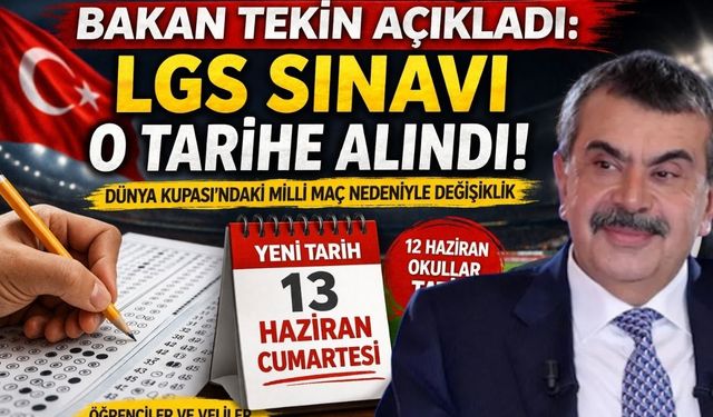 Bakan Tekin Açıkladı: LGS Sınavı O Tarihe Alındı!