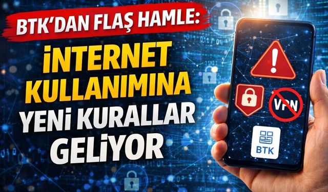 BTK’dan Flaş Hamle: İnternet Kullanımına Yeni Kurallar Geliyor
