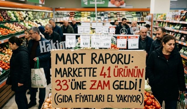 TZOB Mart Raporu: Markette 41 ürüne zam geldi!