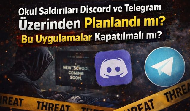 Okul Saldırıları Discord ve Telegram Üzerinden Planlandı mı? Bu Uygulamalar Kapanacak mı?