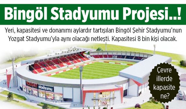 Yozgat Bozok Stadyumu Bingöl'e Örnek Oldu