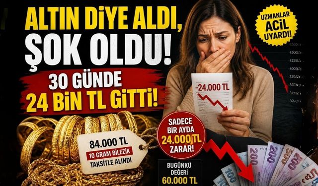 Altın Diye Aldı, Şok Oldu: 30 Günde 24 Bin TL Gitti!