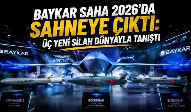 Baykar SAHA 2026'da Sahneye Çıktı: Üç Yeni Silah Dünyayla Tanıştı
