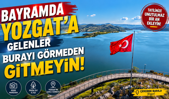 Bayramda Yozgat'a Gelenler Burayı Görmeden Gitmeyin