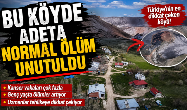 Bu köyde adeta normal ölüm unutuldu