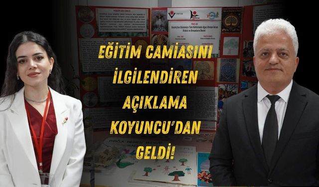 Eğitim Camiasını İlgilendiren Açıklama Koyuncu'dan Geldi!