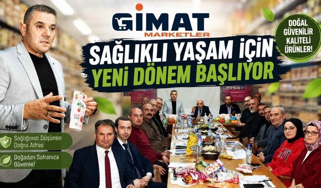 Gimat Marketlerde Sağlıklı Yaşam İçin Yeni Dönem Başlıyor