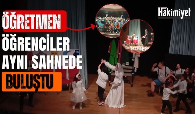 Öğretmen ve öğrenciler aynı sahnede buluştu