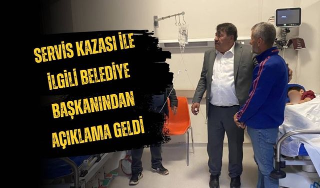 Servis Kazası İle İlgili Belediye Başkanından Açıklama Geldi