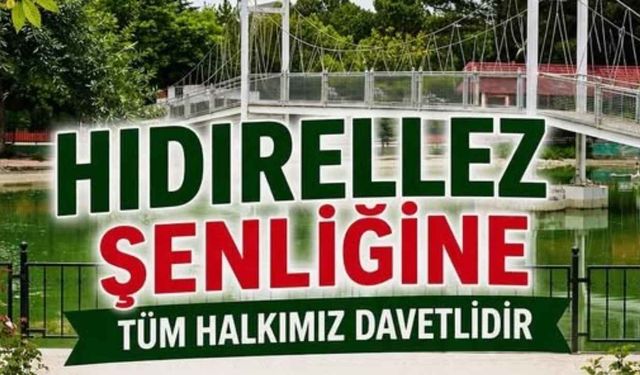 Yozgatlılar Hıdırellez Festivaline Davetlisiniz!