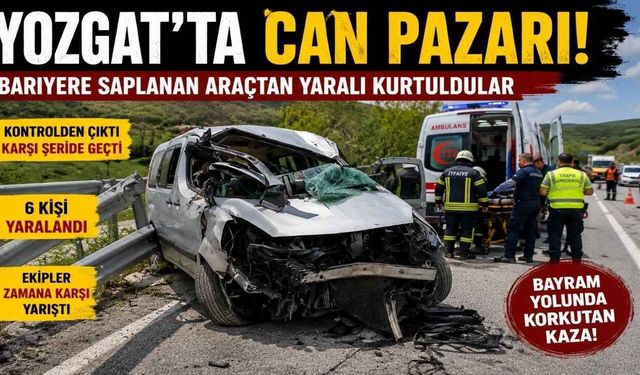 Yozgat'ta Can Pazarı Yaşandı! Bariyere Saplanan Araçtakiler Ölümden Döndü